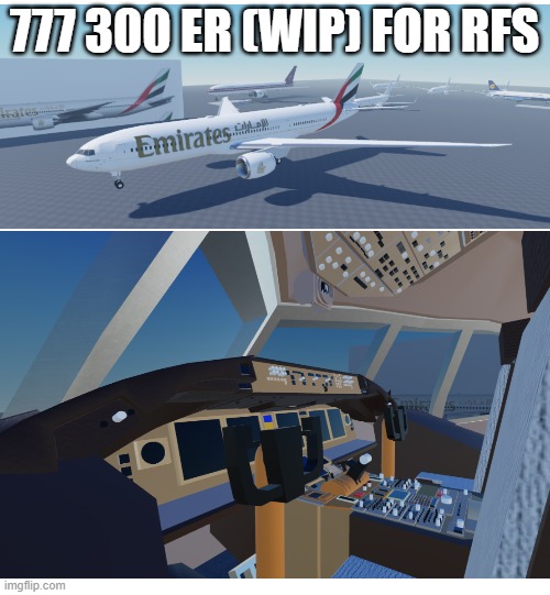 777 300 ER (WIP) FOR RFS | made w/ Imgflip meme maker