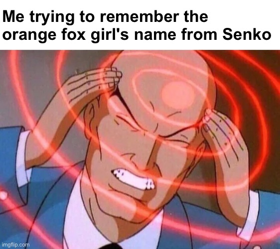 i swear it starts with an S | Me trying to remember the orange fox girl's name from Senko | image tagged in gifs,trying to remember,memes,funny,funny memes,i never know what to put for tags | made w/ Imgflip meme maker