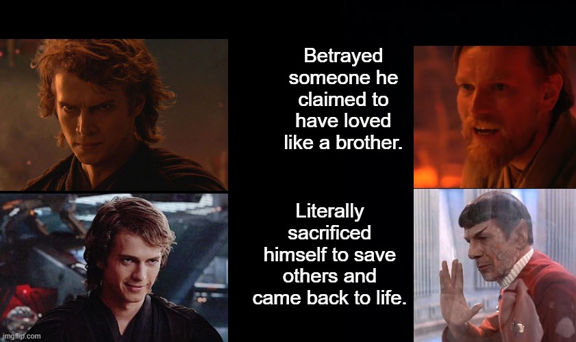 The Real "Space Jesus" | Betrayed someone he claimed to have loved like a brother. Literally sacrificed himself to save others and came back to life. | image tagged in blank black template,black background,star wars,star trek | made w/ Imgflip meme maker