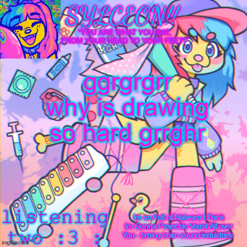THIS IS SYLCEON SPEAKJIN AND UR LISTENIN 2 4LUNG!! | ggrgrgrr why is drawing so hard grrghr; Im so Full of Malware I Think Im Gonna Projectile Vomit All over You - brning brain sound industries | image tagged in this is sylceon speakjin and ur listenin 2 4lung | made w/ Imgflip meme maker
