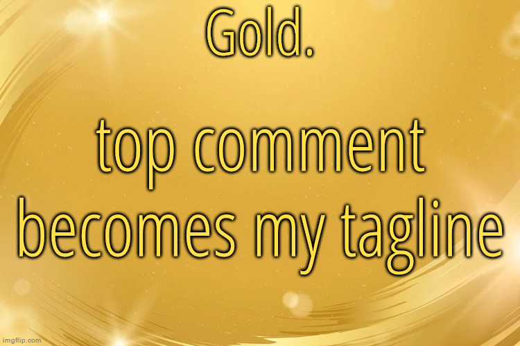 balls | top comment becomes my tagline | image tagged in silver announcement template 6 0 | made w/ Imgflip meme maker