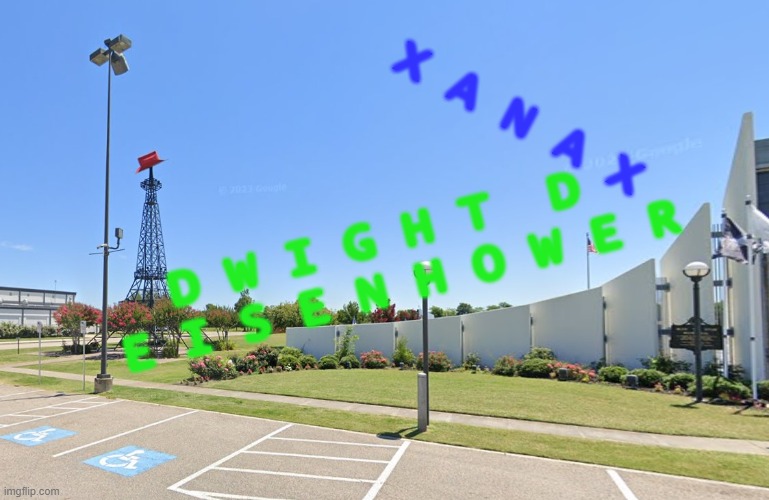 x a n a x | X A N A X; D W I G H T  D  E I S E N H O W E R | image tagged in dwight d eisenhower,xanax | made w/ Imgflip meme maker