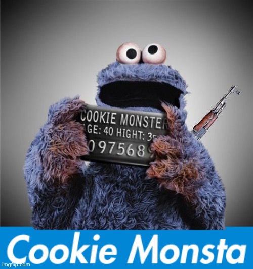 COOKIE DA GANGSTA | image tagged in gangsta,cookie monster,in the hood,supreme,cookie | made w/ Imgflip meme maker