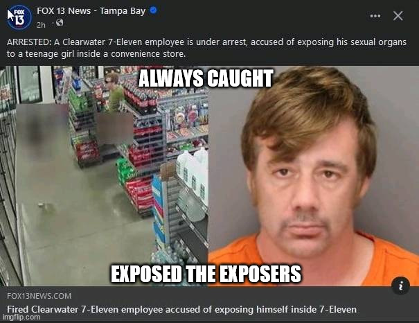 kindergarten kristopher dagenais exposed again | ALWAYS CAUGHT; EXPOSED THE EXPOSERS | image tagged in kindergarten kristopher paul dagenais | made w/ Imgflip meme maker