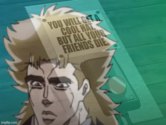 Credits to the YT video by DEFI BRILATOR | image tagged in anime,jojo's bizarre adventure | made w/ Imgflip meme maker