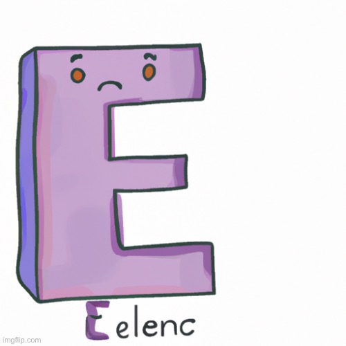the letter e but very sad | image tagged in the letter e but very sad | made w/ Imgflip meme maker