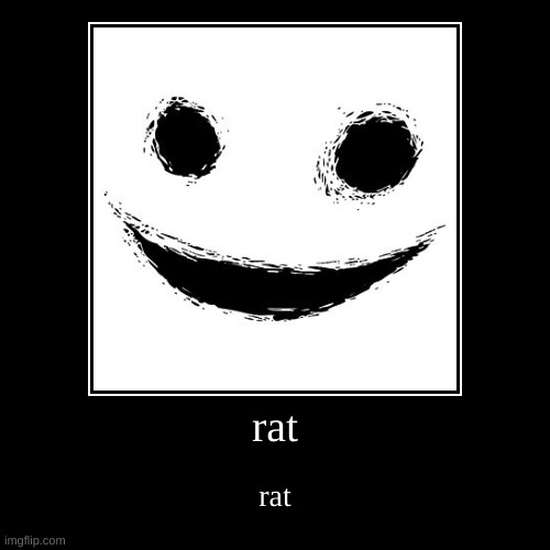 rat | rat | image tagged in funny,demotivationals | made w/ Imgflip demotivational maker
