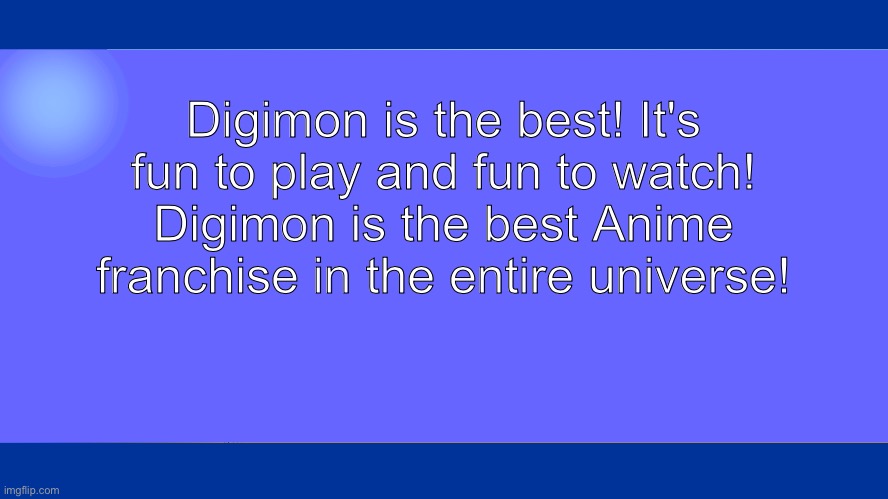 The Windows screen of wisdom loves Digimon | Digimon is the best! It's fun to play and fun to watch! Digimon is the best Anime franchise in the entire universe! | image tagged in windows xp welcome screen,digimon,anime | made w/ Imgflip meme maker