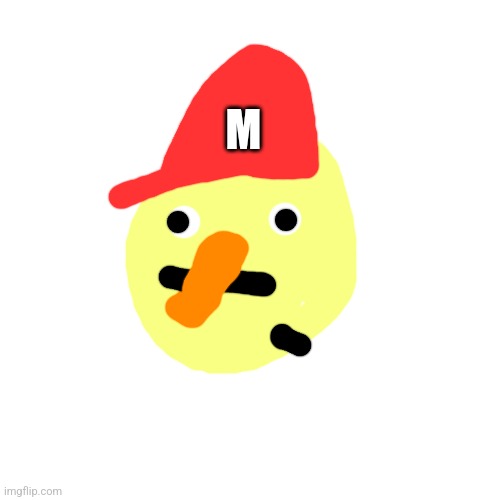 M | made w/ Imgflip meme maker
