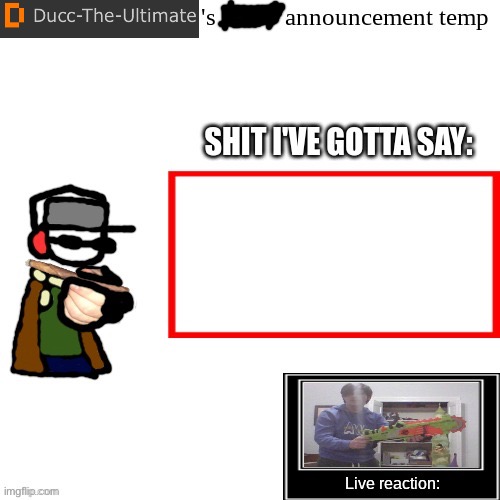 Updating my temp :) | image tagged in ducc-the-jolly's brand new announcement temp | made w/ Imgflip meme maker