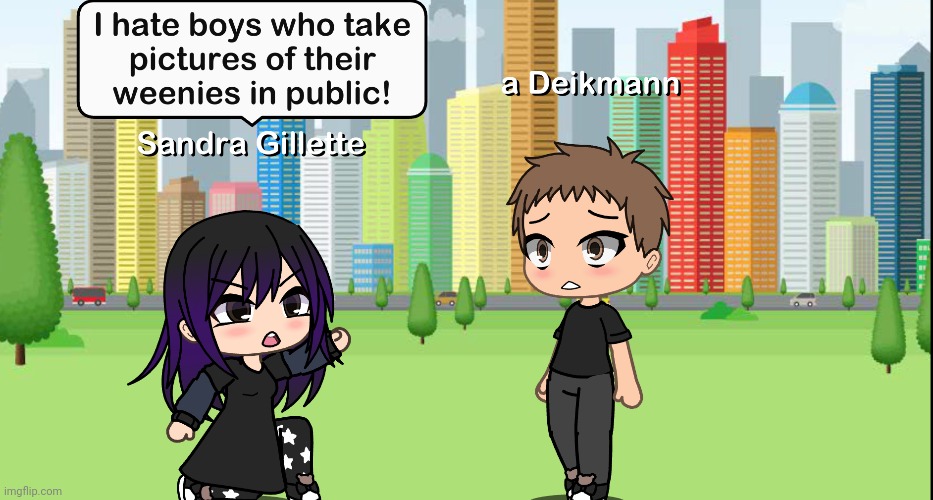Deikmanns are Sandra's enemies! | image tagged in pop up school 2,pus2,x is for x,deikmann,gillette | made w/ Imgflip meme maker