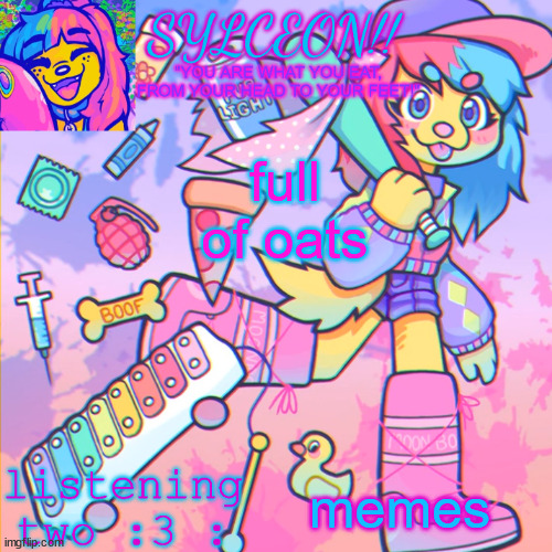 THIS IS SYLCEON SPEAKJIN AND UR LISTENIN 2 4LUNG!! | full of oats; memes | image tagged in this is sylceon speakjin and ur listenin 2 4lung | made w/ Imgflip meme maker