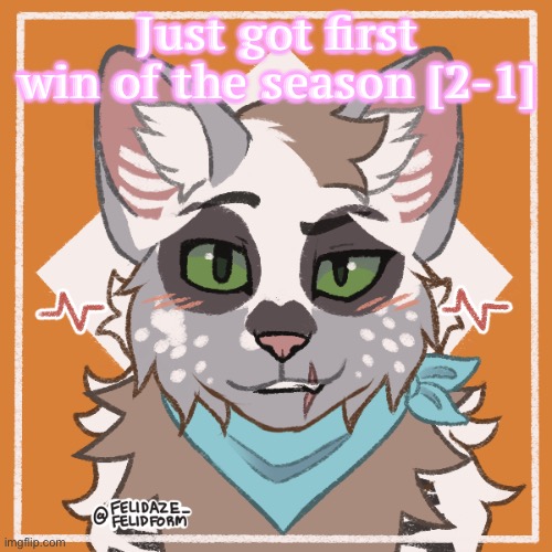 Got an assist.  Massive W | Just got first win of the season [2-1] | made w/ Imgflip meme maker