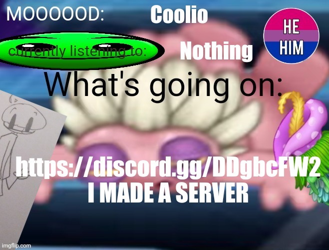 :) | Coolio; Nothing; https://discord.gg/DDgbcFW2
I MADE A SERVER | image tagged in new announcement template birdnovice certified | made w/ Imgflip meme maker