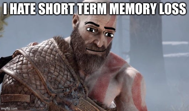 Two gay men kissing | I HATE SHORT TERM MEMORY LOSS | image tagged in two gay men kissing | made w/ Imgflip meme maker