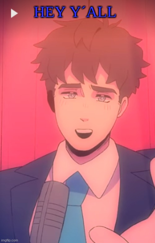 HEY Y´ALL | image tagged in m | made w/ Imgflip meme maker