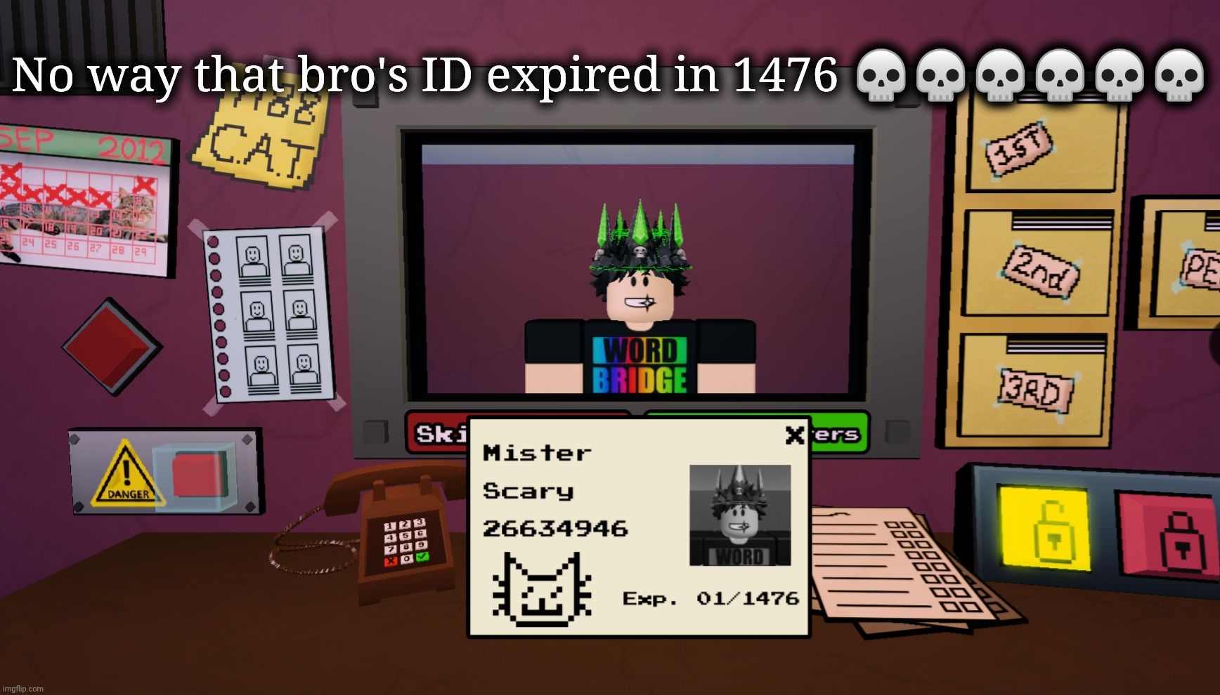 No way that bro's ID expired in 1476 💀💀💀💀💀💀 | made w/ Imgflip meme maker