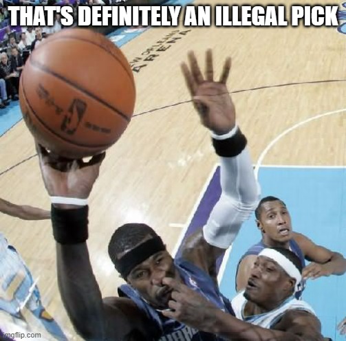 meme by Brad basketball illegal pick humor | THAT'S DEFINITELY AN ILLEGAL PICK | image tagged in sports,funny,nba memes,basketball meme,nose pick,humor | made w/ Imgflip meme maker