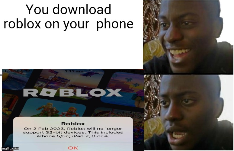 Disappointed Black Guy | You download roblox on your  phone | image tagged in disappointed black guy | made w/ Imgflip meme maker