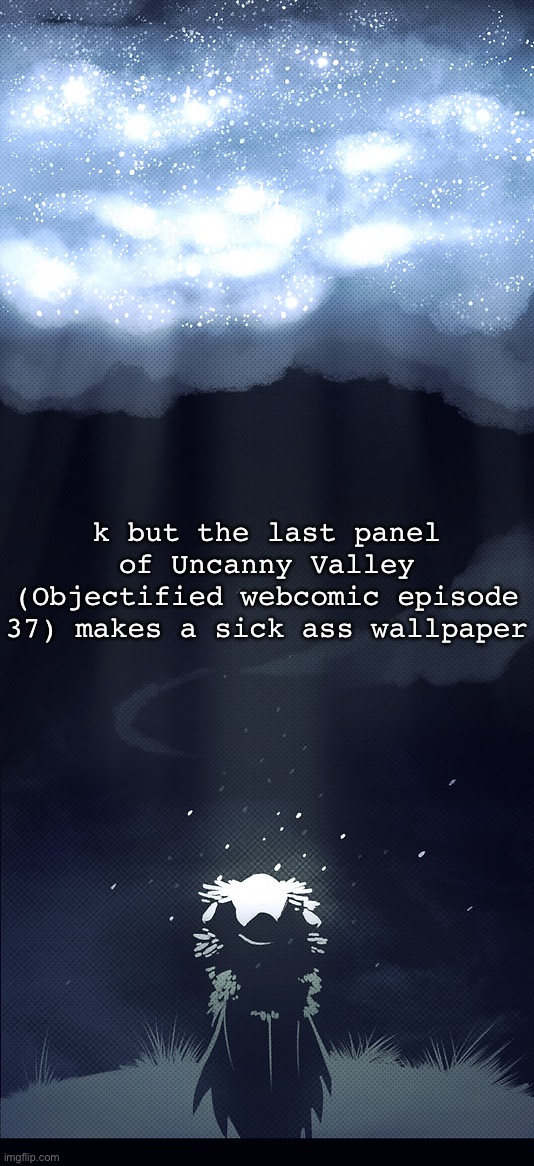 k but the last panel of Uncanny Valley (Objectified webcomic episode 37) makes a sick ass wallpaper | made w/ Imgflip meme maker