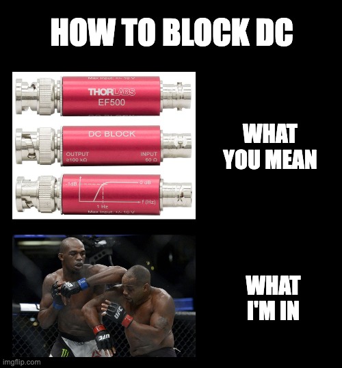 How to block DC | HOW TO BLOCK DC; WHAT YOU MEAN; WHAT I'M IN | image tagged in mma,acdc,dc,fight,ufc,computers/electronics | made w/ Imgflip meme maker
