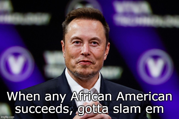 When any African American succeeds, gotta slam em | made w/ Imgflip meme maker