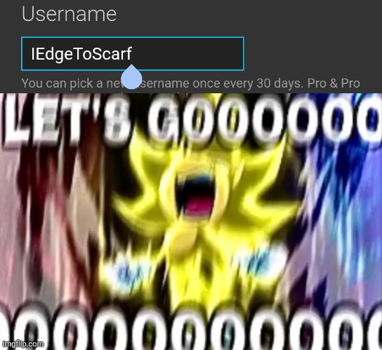 image tagged in sonic lets gooooooooo | made w/ Imgflip meme maker