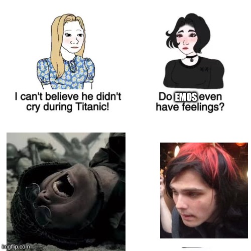 terribly made | EMOS | image tagged in i cant believe he didnt cry,mcr,mikey way,gerard way,the ghost of you,emo | made w/ Imgflip meme maker