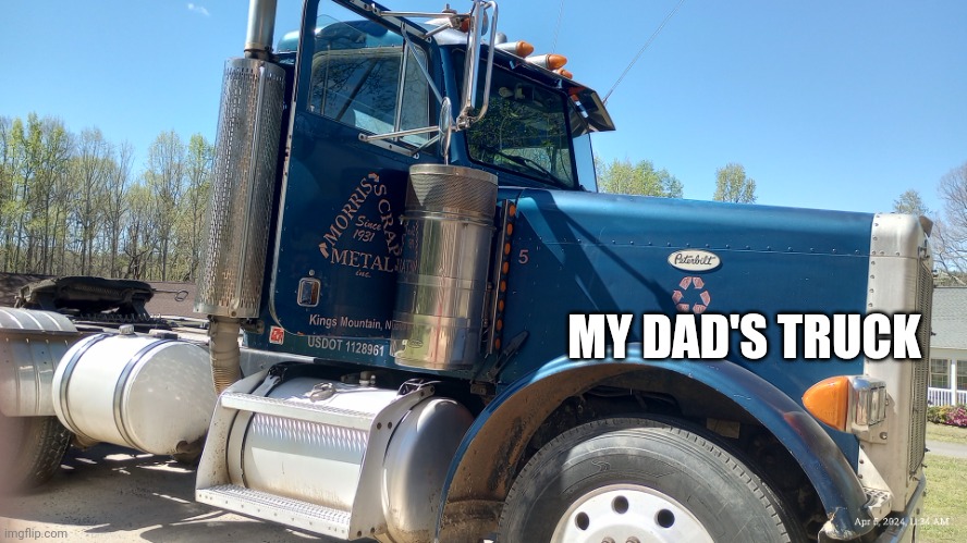 Truck | MY DAD'S TRUCK | image tagged in truck | made w/ Imgflip meme maker