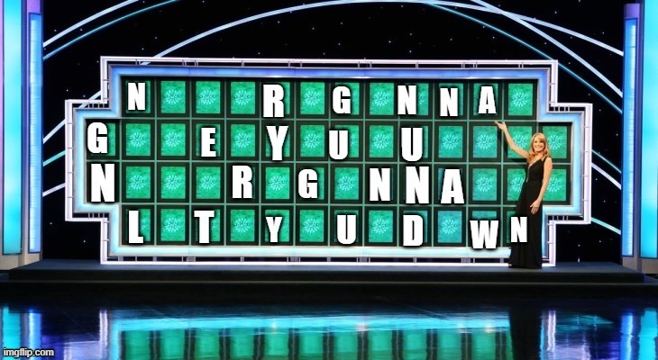 swear this isn't a rickroll | image tagged in wheel of fortune | made w/ Imgflip meme maker