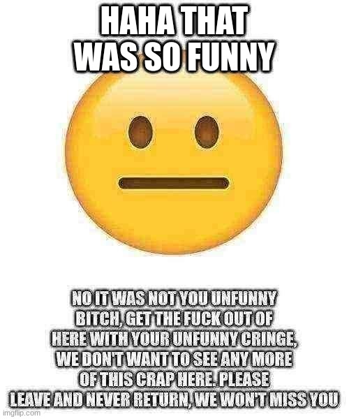 that was so funny | image tagged in that was so funny | made w/ Imgflip meme maker