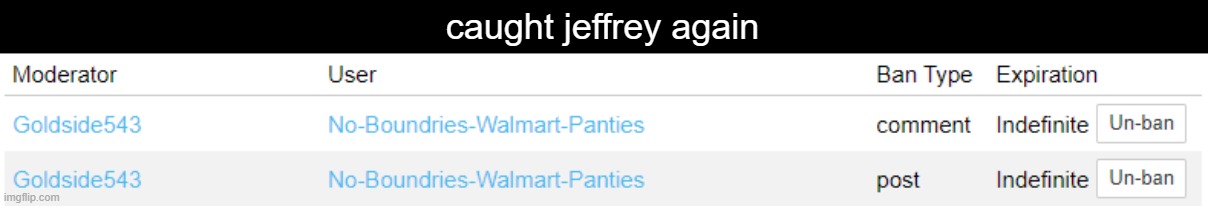 caught jeffrey again | made w/ Imgflip meme maker