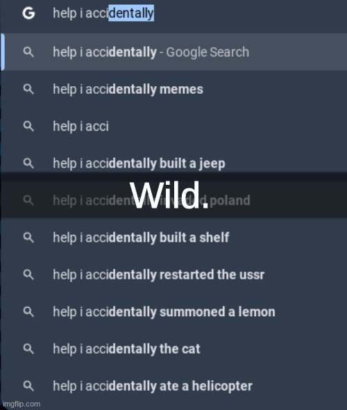 Wild. | made w/ Imgflip meme maker
