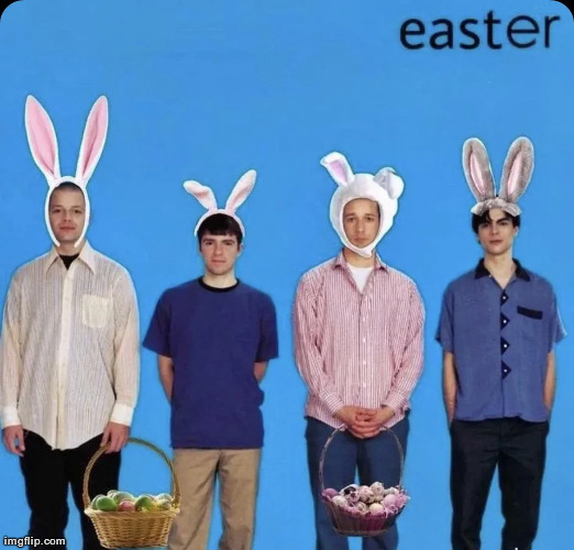 happy belated easter guys | made w/ Imgflip meme maker