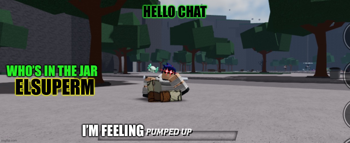 Bearlands announcement | HELLO CHAT; WHO’S IN THE JAR; ELSUPERM; I’M FEELING | image tagged in bearlands announcement | made w/ Imgflip meme maker