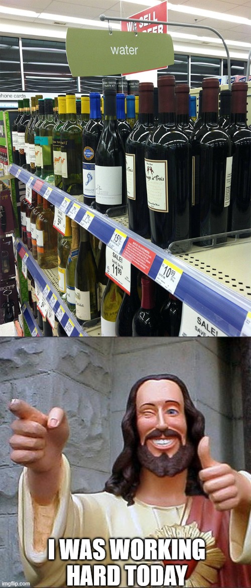 haha | I WAS WORKING HARD TODAY | image tagged in memes,buddy christ | made w/ Imgflip meme maker