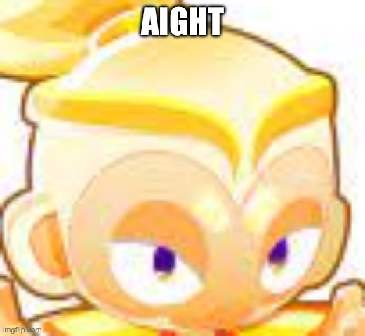 Adora BTD6 | AIGHT | image tagged in adora btd6 | made w/ Imgflip meme maker