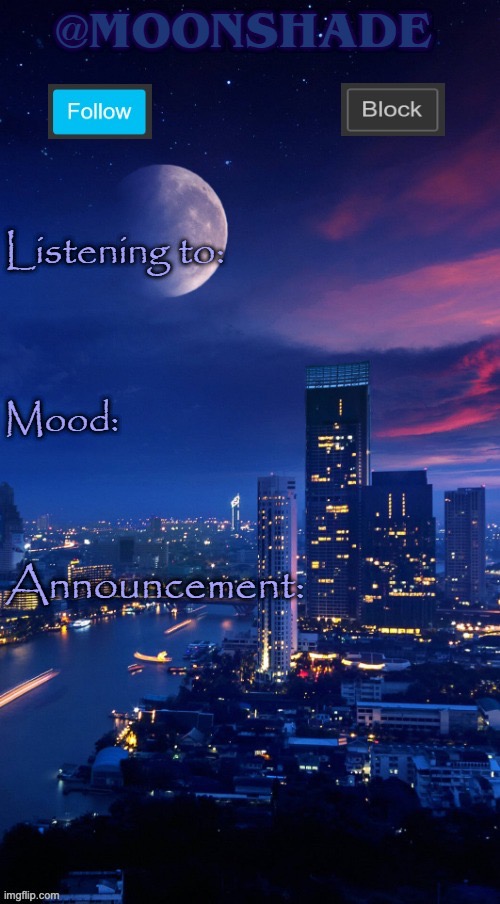 Moonshade Announcement Template | image tagged in moonshade announcement template | made w/ Imgflip meme maker