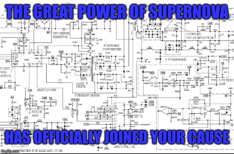 Cuircury | THE GREAT POWER OF SUPERNOVA; HAS OFFICIALLY JOINED YOUR CAUSE | image tagged in cuircury,i have arrived,supernova | made w/ Imgflip meme maker