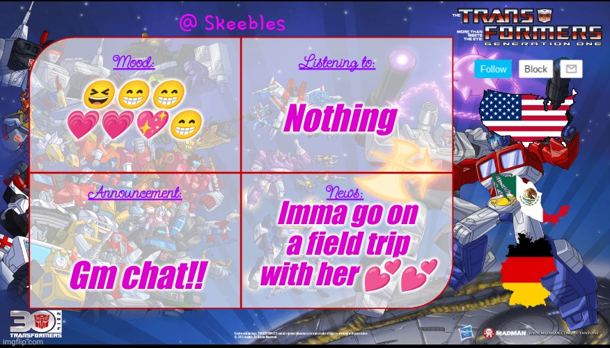 yay! | Nothing; 😆😁😁
💗💗💖😁; Imma go on a field trip with her 💕💕; Gm chat!! | image tagged in skeebles announcement temp | made w/ Imgflip meme maker