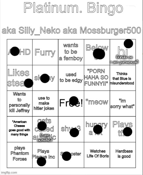 Platinum. bingo | (kinda as I am pansexual); (I am autistic) | image tagged in platinum bingo | made w/ Imgflip meme maker