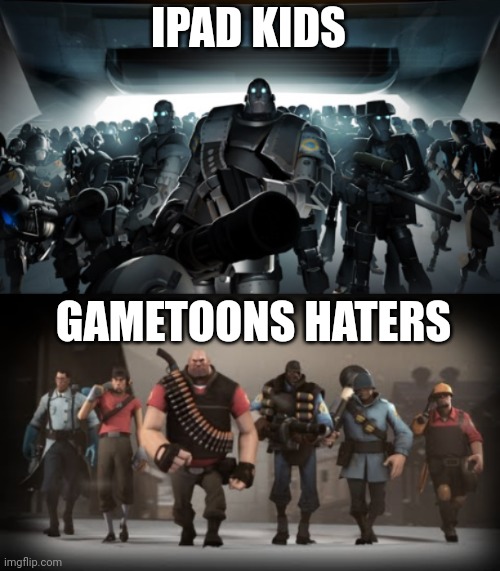 Mann vs Machine | IPAD KIDS; GAMETOONS HATERS | image tagged in mann vs machine | made w/ Imgflip meme maker