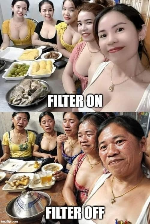 filters on filters off | made w/ Imgflip meme maker