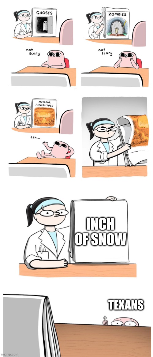 This is so true | INCH OF SNOW; TEXANS | image tagged in gang of 12 year olds | made w/ Imgflip meme maker