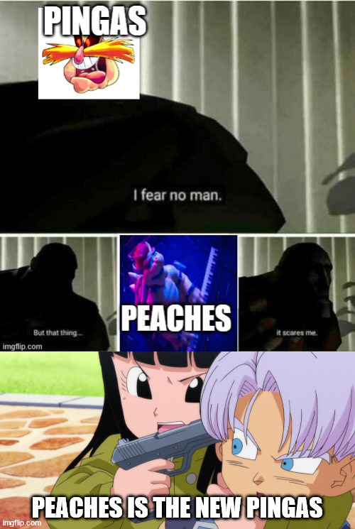 mai and trunks knows peaches is the new pingas | PEACHES IS THE NEW PINGAS | image tagged in pingas fears peaches,pingas,peaches,trunks,funny memes,orange is the new black | made w/ Imgflip meme maker