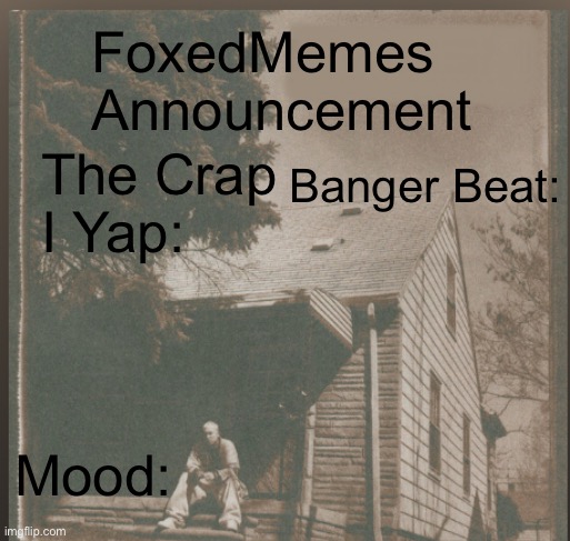 High Quality foxedmemes announcement template Blank Meme Template