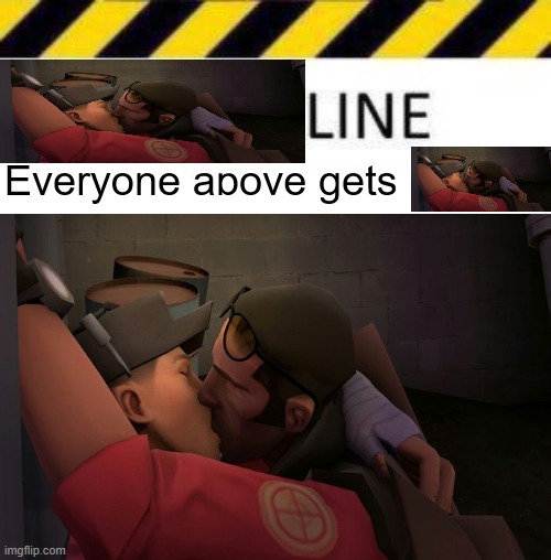 _____ line | image tagged in _____ line | made w/ Imgflip meme maker