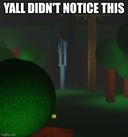 Thy end is | YALL DIDN'T NOTICE THIS | image tagged in roblox | made w/ Imgflip meme maker