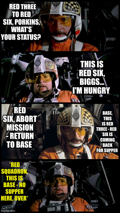 Calling for supper | THREE; THREE | image tagged in star wars porkins,last supper | made w/ Imgflip meme maker