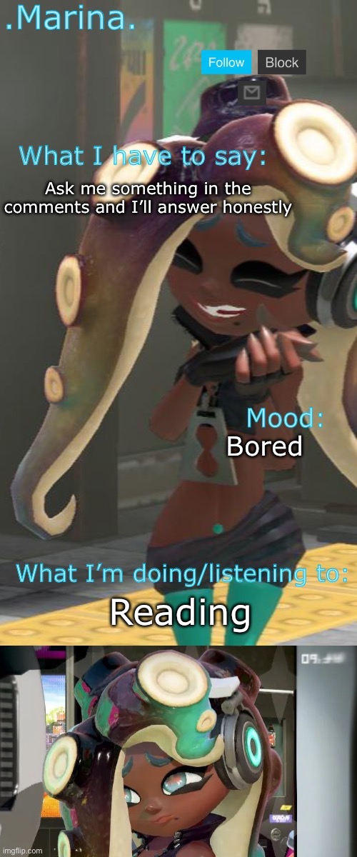 .Marina. Announcement temp | Ask me something in the comments and I’ll answer honestly; Bored; Reading | image tagged in marina announcement temp | made w/ Imgflip meme maker